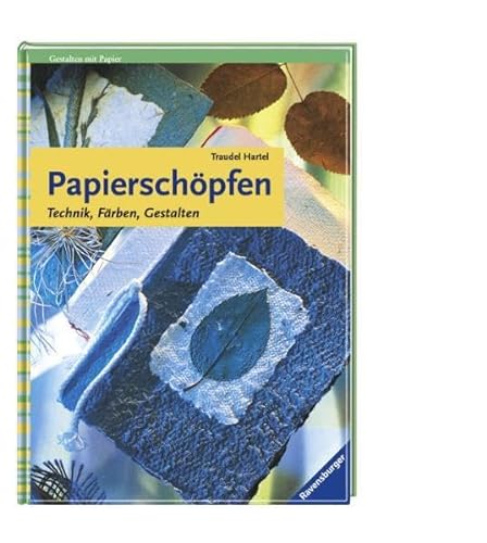 Stock image for Papierschpfen: Technik, Frben, Gestalten for sale by medimops