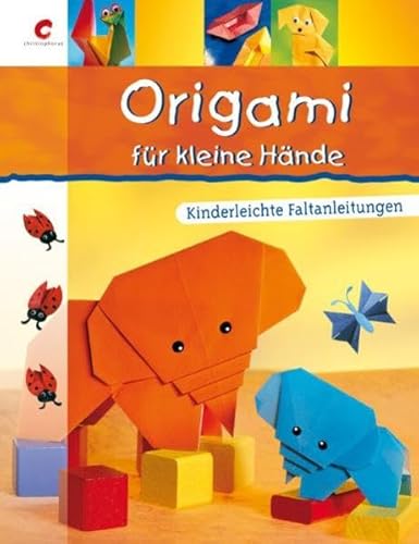 Beispielbild fr Origami fr kleine Hnde: Kinderleichte Faltanleitungen zum Verkauf von medimops