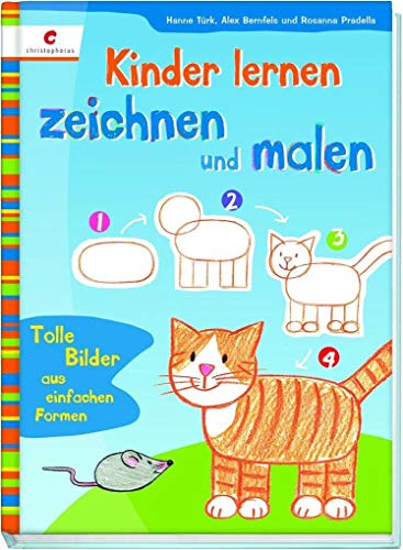 Beispielbild fr Kinder lernen zeichnen und malen: Tolle Bilder aus einfachen Formen zum Verkauf von medimops