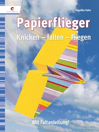 Stock image for Papierflieger: Knicken - falten -fertig! for sale by medimops