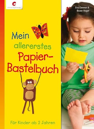 9783838834283: Mein allererstes Papier-Bastelbuch: Fr Kinder ab 2 Jahren