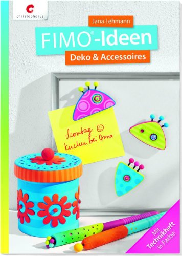 Beispielbild fr FIMO-Ideen: Deko & Accessoires zum Verkauf von medimops
