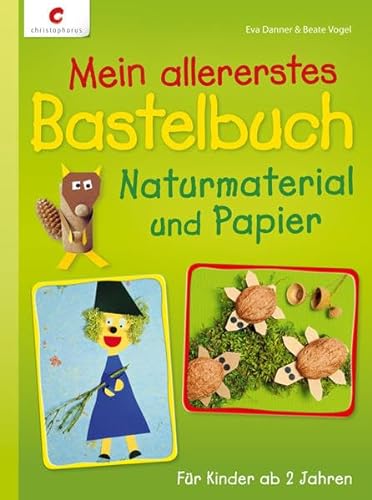 9783838834894: Mein allererstes Bastelbuch: Naturmaterial und Papier