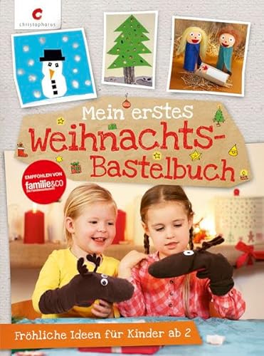 Imagen de archivo de Mein erstes Weihnachts-Bastelbuch: Frhliche Ideen fr Kinder ab 2 a la venta por medimops