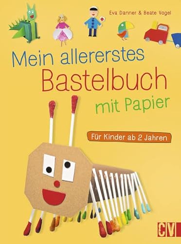 Imagen de archivo de Mein allererstes Bastelbuch mit Papier: Fr Kinder ab 2 Jahren a la venta por medimops