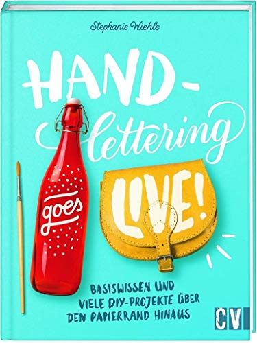 Beispielbild fr Handlettering goes live!: Basiswissen und viele DIY-Projekte ber den Papierrand hinaus zum Verkauf von medimops