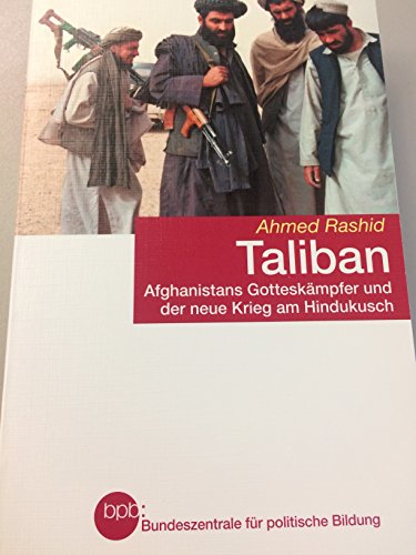 9783838900872: Taliban. Afghanistans Gotteskrieger und der neue Krieg am Hindukusch - Rashid, Ahmed