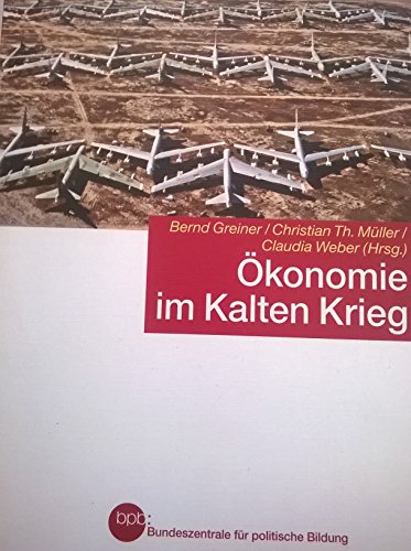 Imagen de archivo de konomie im Kalten Krieg : Bernd Greiner a la venta por Versandantiquariat Felix Mcke