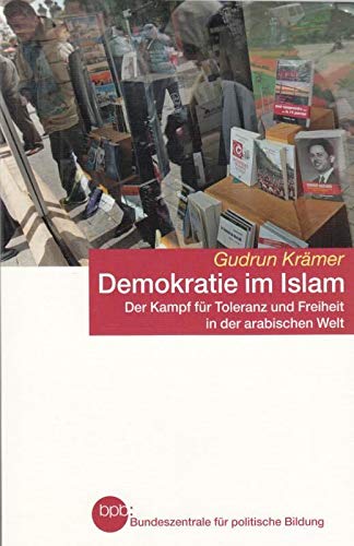 Imagen de archivo de Demokratie im Islam. Der Kampf fr Toleranz und Freiheit in der arabischen Welt a la venta por Versandantiquariat Felix Mcke