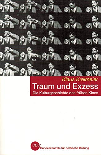 Stock image for Traum und Exzess - Die Kulturgeschichte des frhen Kinos for sale by medimops