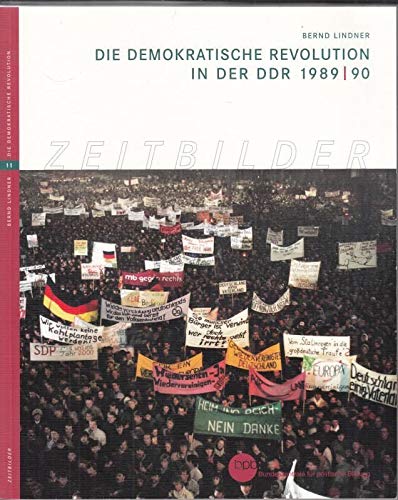 Beispielbild fr Die demokratische Revolution in der DDR 1989. zum Verkauf von medimops