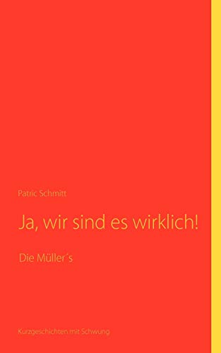 Stock image for Ja, wir sind es wirklich!:Die Muller s for sale by Chiron Media