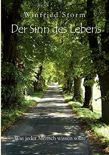 9783839101131: Der Sinn des Lebens: Was jeder Mensch wissen sollte