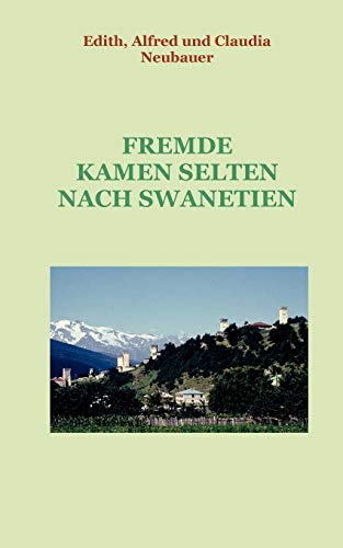 Stock image for Fremde kamen selten nach Swanetien for sale by medimops