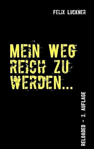 9783839104132: Mein Weg reich zu werden... (German Edition)