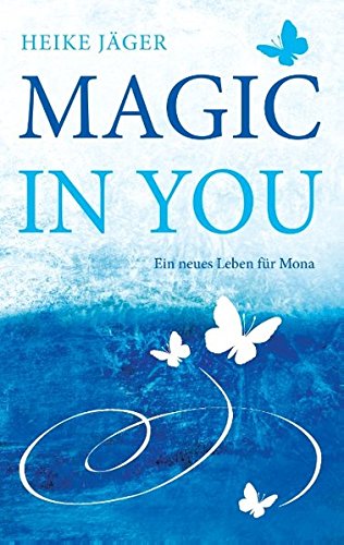 Magic In You - Heike Jäger