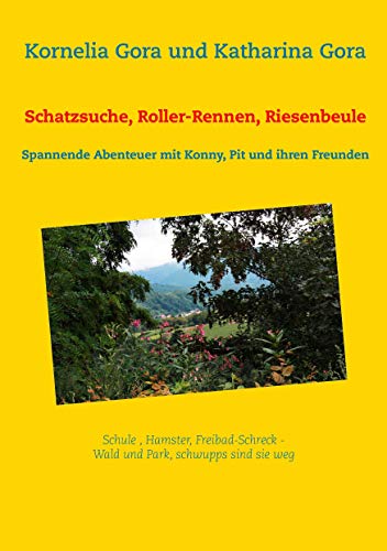 Beispielbild fr Schatzsuche, Roller-Rennen, Riesenbeule:Spannende Abenteuer mit Konny, Pit und ihren Freunden zum Verkauf von Chiron Media