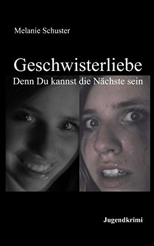 Geschwisterliebe (German Edition) (9783839107027) by Melanie Schuster