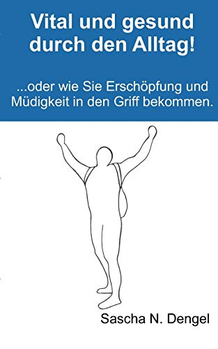 9783839107744: Vital und gesund durch den Alltag! (German Edition)