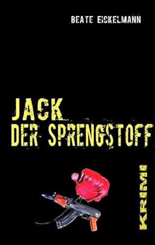 9783839107898: Jack - Der Sprengstoff