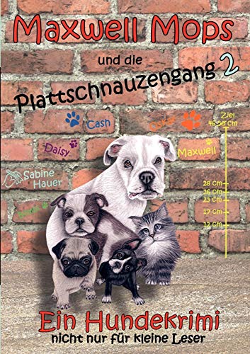 Beispielbild fr Maxwell Mops und die Plattschnauzengang 2: Ein Hundekrimi nicht nur fr kleine Leser zum Verkauf von medimops