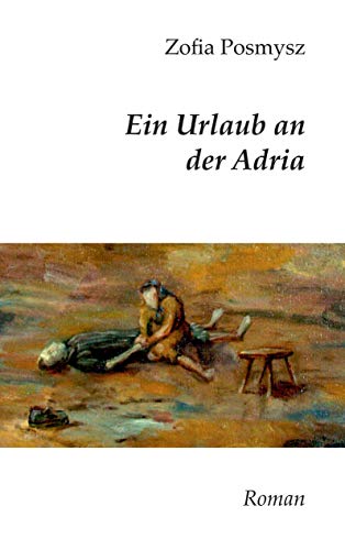 Beispielbild fr Ein Urlaub an der Adria zum Verkauf von WorldofBooks