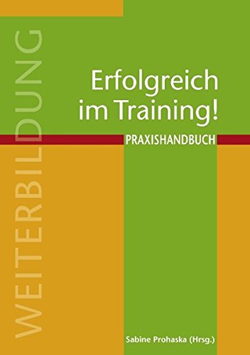 9783839113554: Erfolgreich im Training!: Praxishandbuch