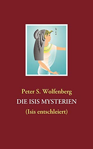 9783839114728: DIE ISIS MYSTERIEN: (Isis entschleiert)