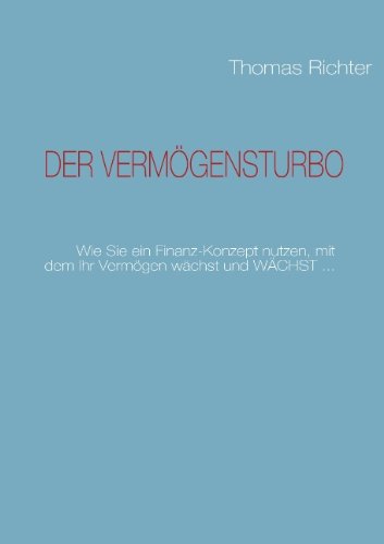 Der VermÃ¶gensturbo (German Edition) (9783839115879) by Richter, Thomas