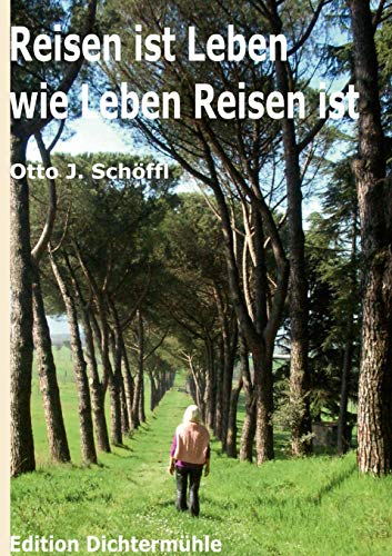 Stock image for Reisen ist Leben wie Leben Reisen ist (German Edition) for sale by Lucky's Textbooks