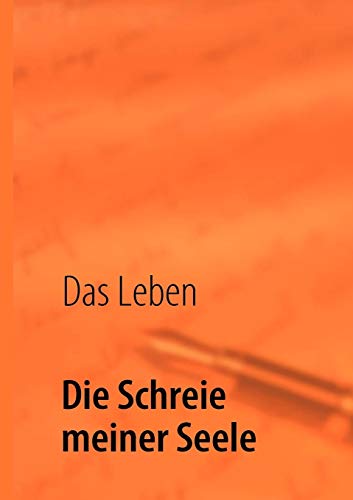 Stock image for Die Schreie meiner Seele:Erinnerungen for sale by Blackwell's