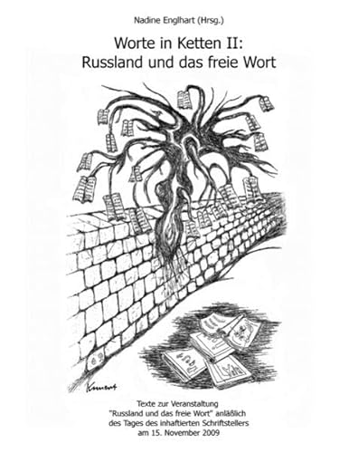 Worte in Ketten II: Russland und das freie Wort