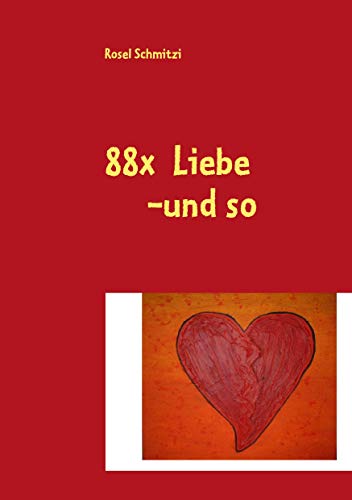 Stock image for 88x Liebe -und so for sale by Buchpark