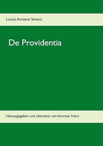 Beispielbild für L. Annaeus Seneca, De Providentia: Herausgegeben und übersetzt von Annrose Niem zum Verkauf von medimops
