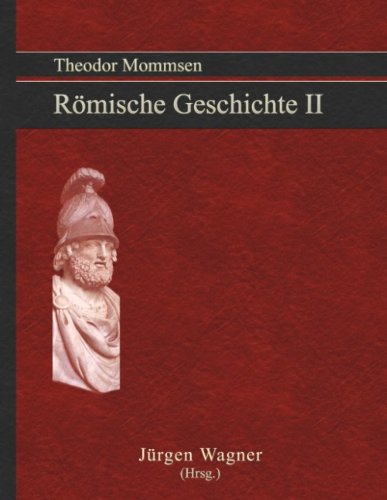 9783839125052: Theodor Mommsen Rmische Geschichte II: Vom Anfang der Republik bis Knig Pyrrhus