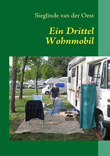 Beispielbild fr Ein Drittel Wohnmobil: Nchstes Jahr fliege ich nach Schottland zum Verkauf von medimops