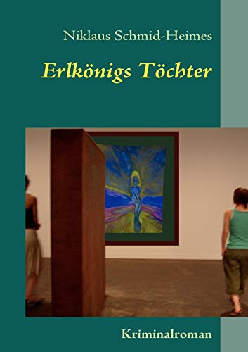 9783839126615: Erlknigs Tchter: Kriminalroman (German Edition)