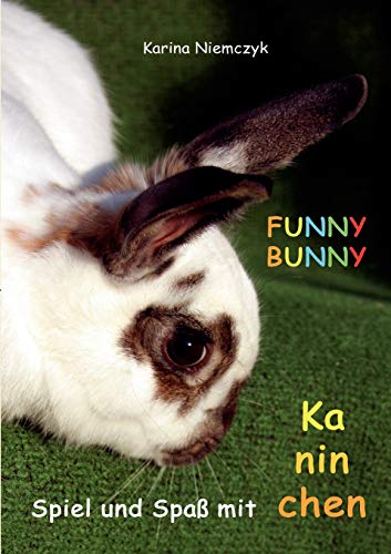 9783839126806: Funny Bunny: Spiel und Spa mit Kaninchen