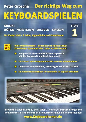 Beispielbild fr Der richtige Weg zum Keyboardspielen (Stufe-1): Fr Kinder ab 7-8 Jahren, Jugendliche u. Erwachsene zum Verkauf von medimops