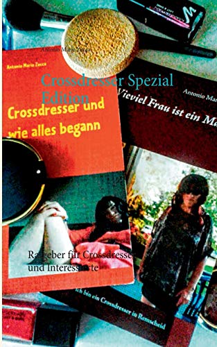 Beispielbild fr Crossdresser Spezial Edition: Ratgeber fr Crossdresser und Interessierte (German Edition) zum Verkauf von Lucky's Textbooks