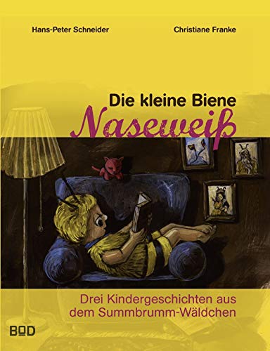 Imagen de archivo de Die kleine Biene Nasewei: Drei Kindergeschichten aus dem Summbrumm-Wldchen (German Edition) a la venta por Lucky's Textbooks