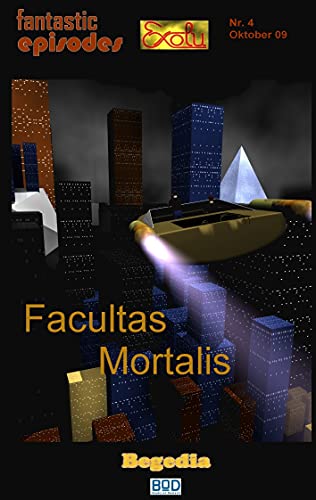 Stock image for Facultas Mortalis : fantastic episodes 4 for sale by Buchpark