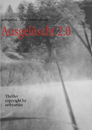 Stock image for Ausgeloscht 2.0:copyright artbyartist for sale by Chiron Media
