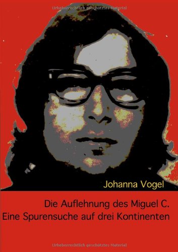 9783839130179: Auflehnung Des Miguel C.