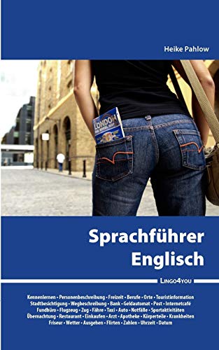 Stock image for Lingo4you Sprachfhrer Englisch: Ntzliche Vokabeln und Redewendungen fr den Urlaub (German Edition) for sale by Lucky's Textbooks