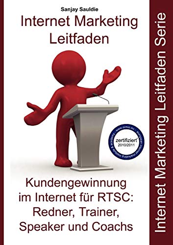 9783839136881: Internet Marketing RTSC: Leitfaden fr Redner, Trainer, Speaker und Coachs