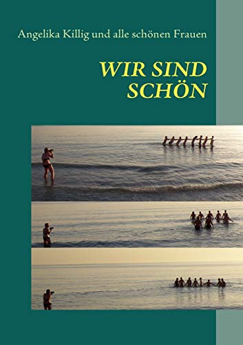 Stock image for Wir sind sch n:nicht nur die anderen for sale by Ria Christie Collections