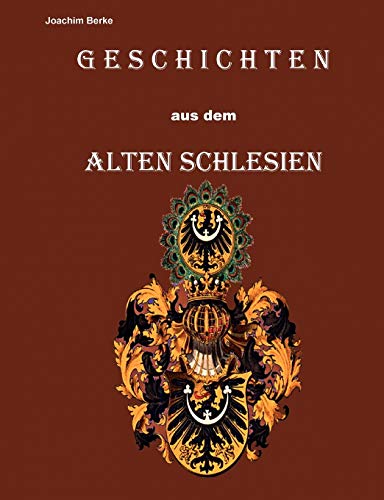 9783839137895: Geschichten aus dem Alten Schlesien (German Edition)