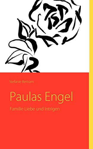 Beispielbild fr Paulas Engel:Familie Liebe und Intrigen zum Verkauf von Chiron Media