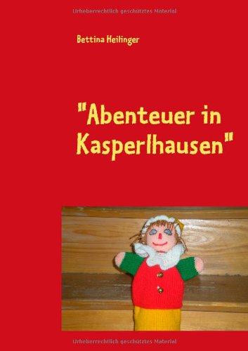 9783839139486: "Abenteuer in Kasperlhausen"